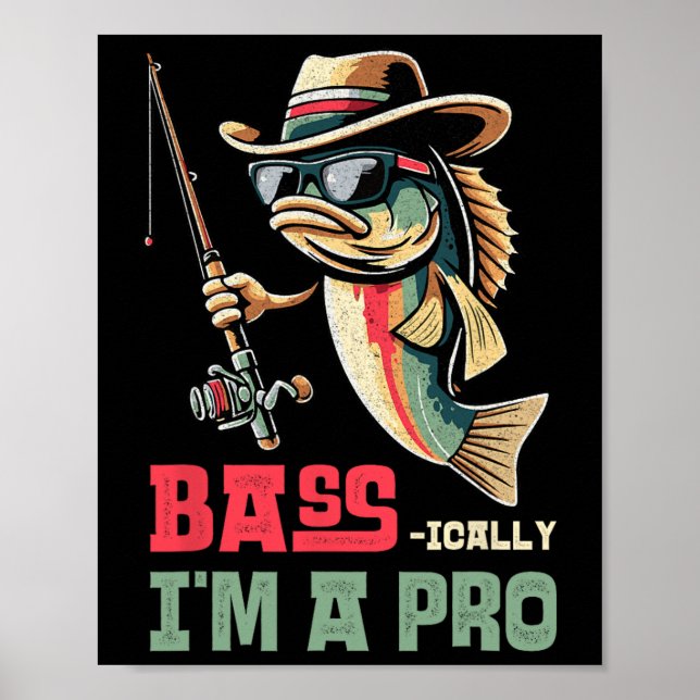 B-ically I Am A Pro Funny Fishing Lovers  Poster (Front)