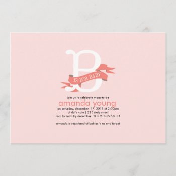 B If For Baby - Baby Shower Invitation by simplysostylish at Zazzle