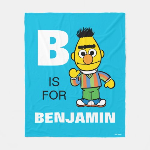 B is for Bert  Add Your Name Fleece Blanket