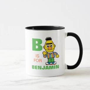 B is for Bert Add Your Name Mug