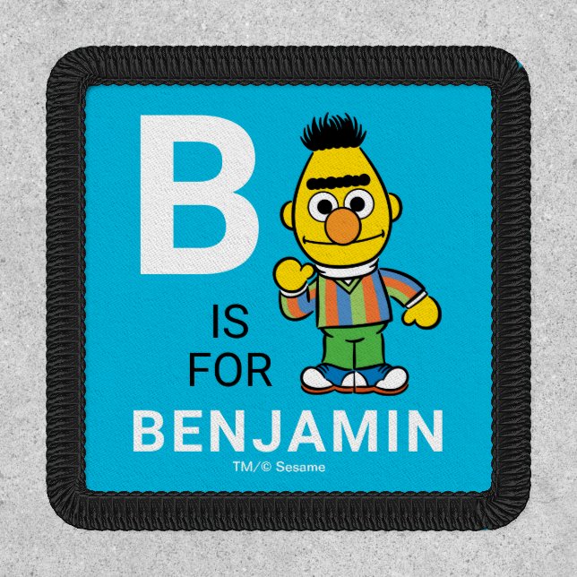 B is for Bert | Add Your Name Patch (Front)