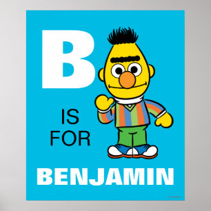 B is for Bert Add Your Name Poster