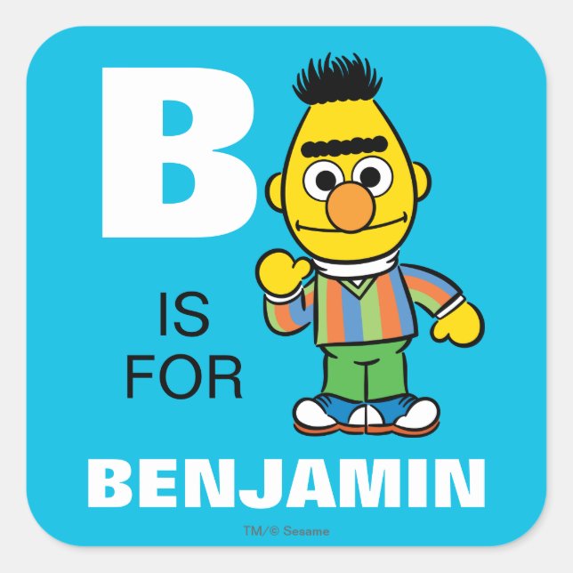 B is for Bert | Add Your Name Square Sticker (Front)