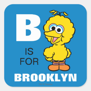 B is for Big Bird Add Your Name Square Sticker