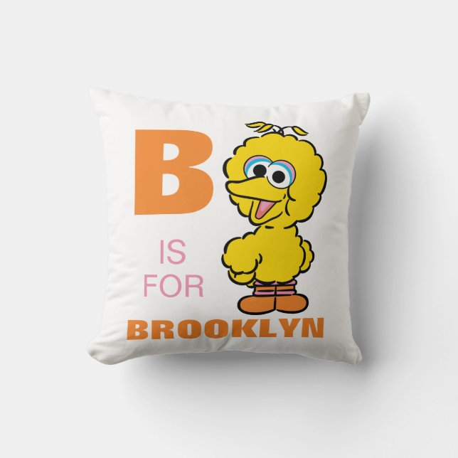 B is for Big Bird | Add Your Name Throw Pillow (Front)