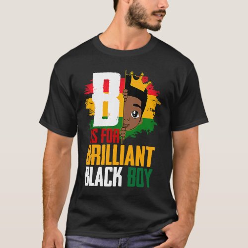 B Is For Brilliant Black Boy BLM Pride Afro Africa T_Shirt