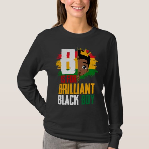 B Is For Brilliant Black Boy BLM Pride Afro Africa T_Shirt