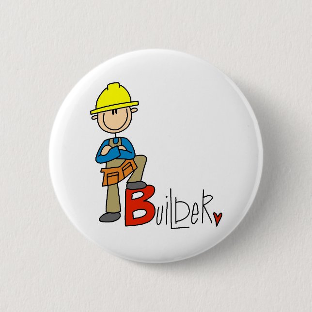 B is for Builder Pinback Button (Front)
