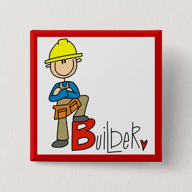 B is for Builder Pinback Button (Front)