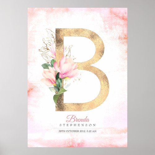 B Letter Monogram Gold Leaves Pink Magnolia Floral Poster