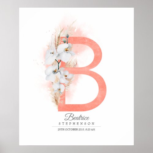 B Letter Monogram White Orchids and Pampas Grass Poster