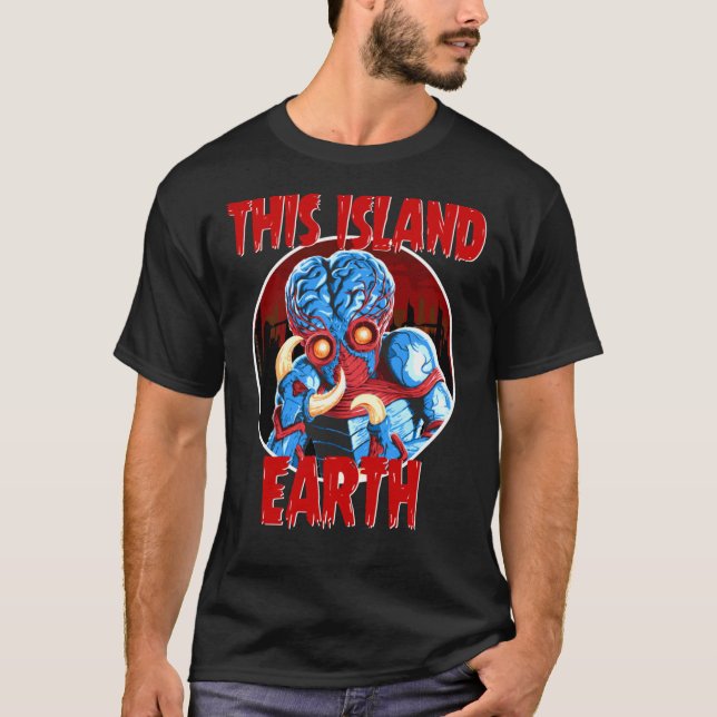 B-Movie Monsters  This Island Earth Classic T-Shir T-Shirt (Front)