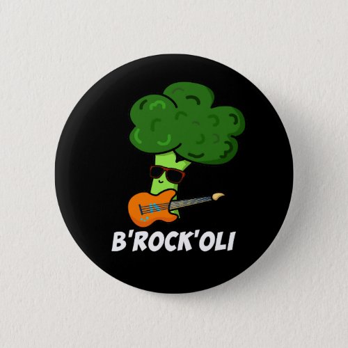B_Rock_Oli Funny Rocker Broccoli Pun Dark BG Button