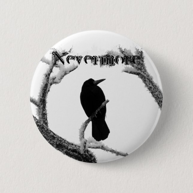 B&W Winter Raven Edgar Allan Poe Nevermore Pinback Button (Front)