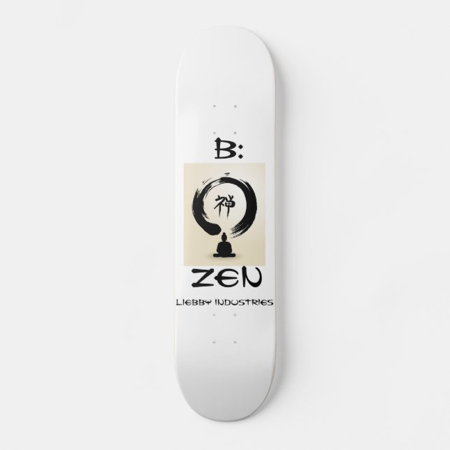 B: Zen Skateboard (Front)