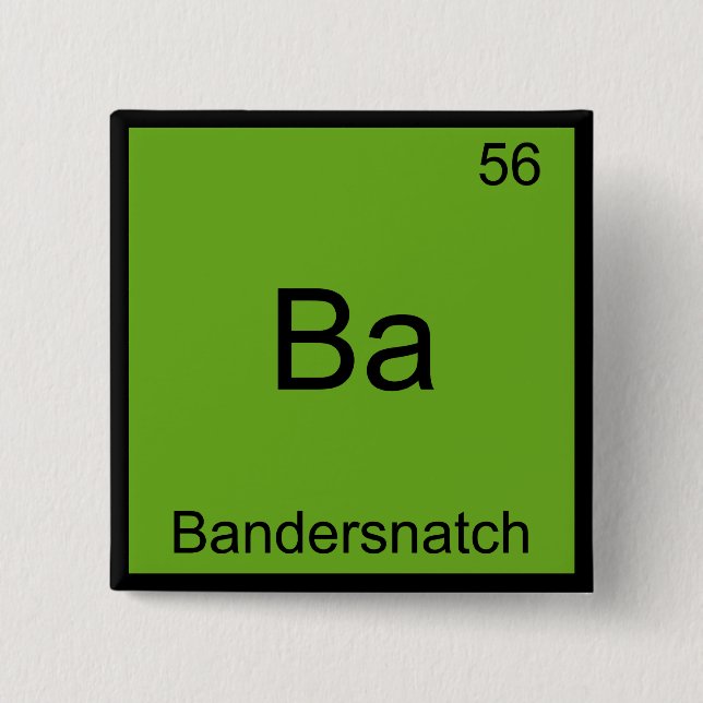 Ba - Bandersnatch Funny Chemistry Element Symbol Pinback Button (Front)