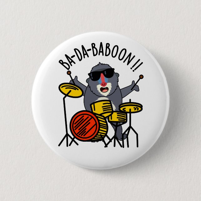 Ba-da-ba-boon Funny Baboon Pun  Button (Front)