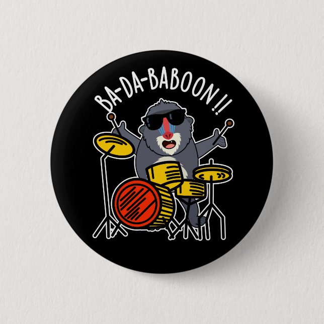 Ba-da-ba-boon Funny Baboon Pun Dark BG Button (Front)
