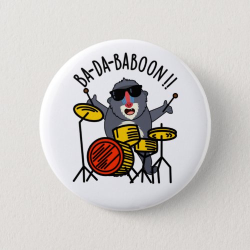Ba_da_ba_boon Funny Monkey Baboon Pun  Button