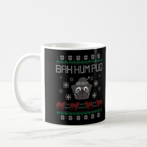 Ba Ham Pug Pugly Christmas Ugly Christmas Sweater  Coffee Mug