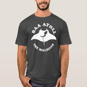 Baa Atoll The Maldives Scuba Diving With Manta Ray T-Shirt