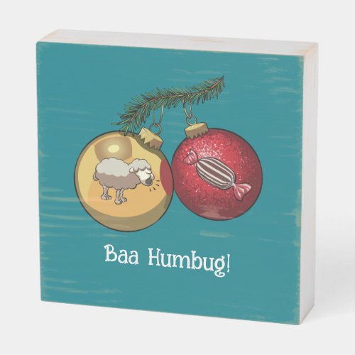 Baa Humbug Baubles Christmas Sheep  Candy Cartoon Wooden Box Sign