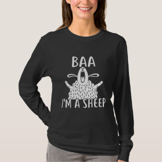 Baa I'm A Sheep | Sheep Owner Present T-Shirt