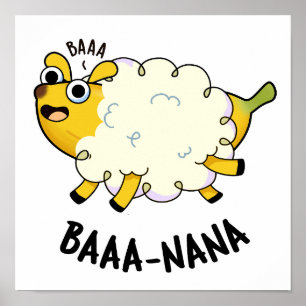 Baa-nana Funny Banana Pun  Poster