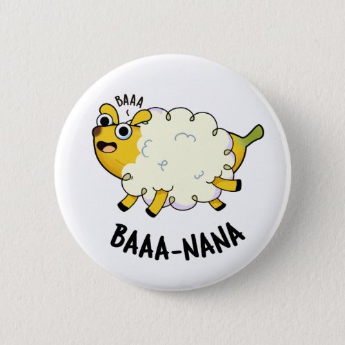 Baa_nana Funny Banana Puns  Button