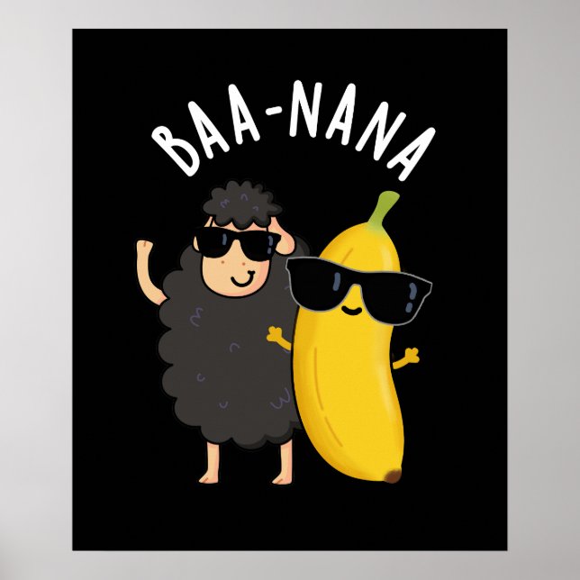 Baa-nana Funny Banana Puns Dark BG Poster (Front)