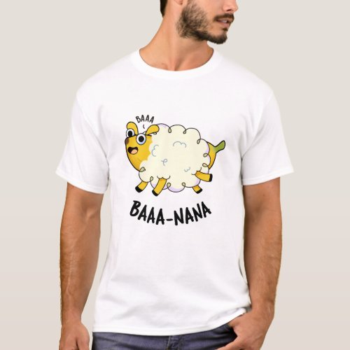 Baa_nana Funny Banana Puns  T_Shirt