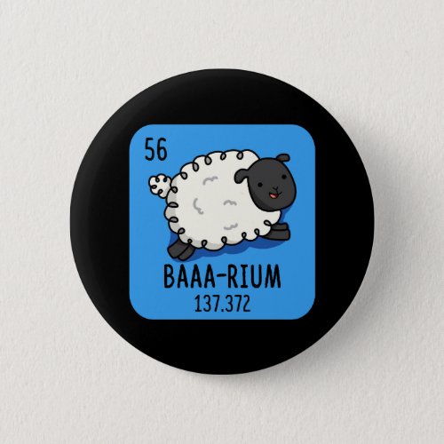 Baa_rium Funny Sheep Chemistry Pun Dark BG Button