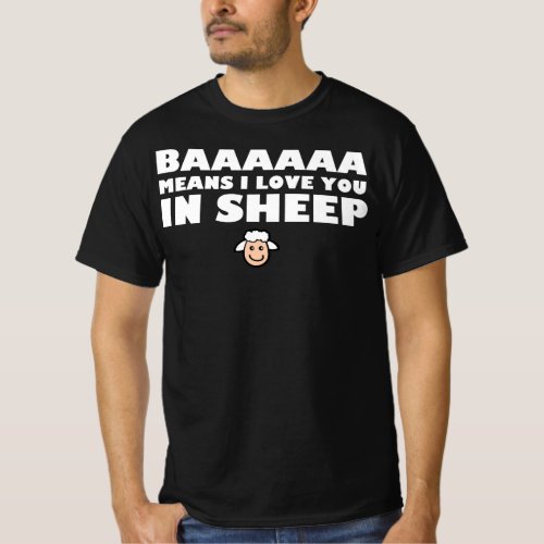 Baaa Means I Love You In Sheep _ Funny Sheep Shirt