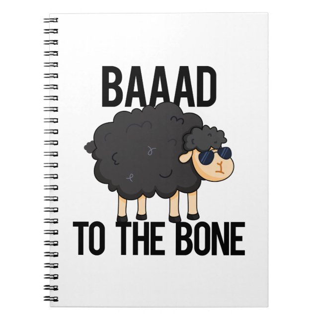 Baaaad To The Bone Funny Black Sheep Pun  Notebook (Front)