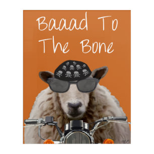 Baaad To the Bone Acrylic Print