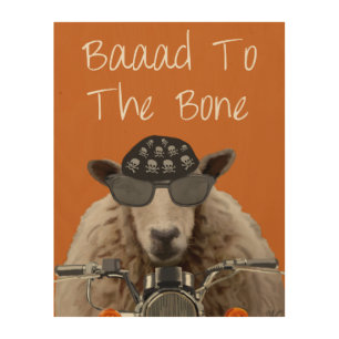Baaad To the Bone Wood Wall Art