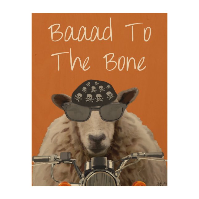 Baaad To the Bone Wood Wall Art (Front)