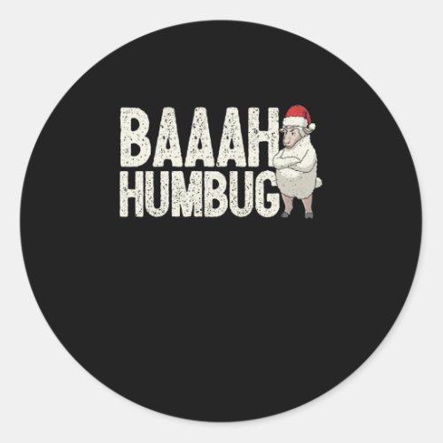 Baaah Humbug Funny Sarcastic Anti Christmas Classic Round Sticker