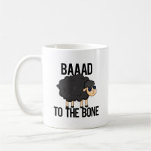 Baad To The Bone Funny Black Sheep Pun