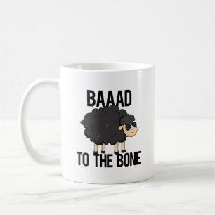 Baad To The Bone Funny Black Sheep Pun Coffee Mug
