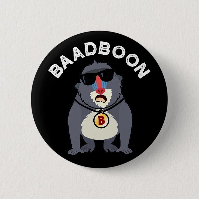 Baadboon Funny Bad Baboon Pun Dark BG Button (Front)