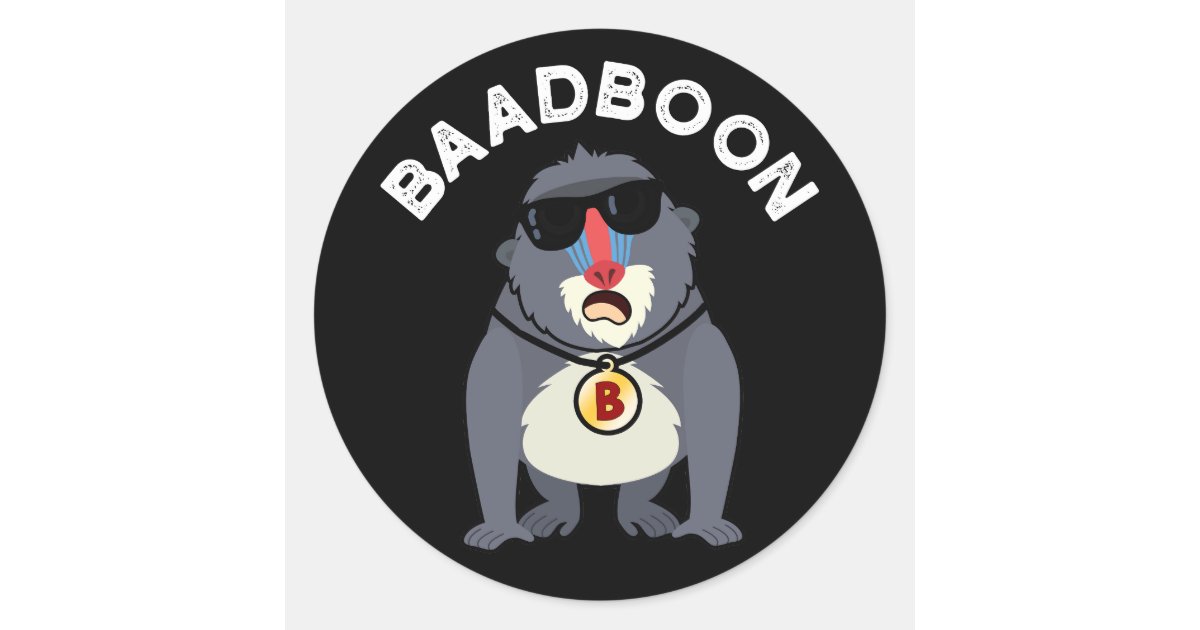 Baadboon Funny Bad Baboon Pun Dark BG Classic Round Sticker | Zazzle