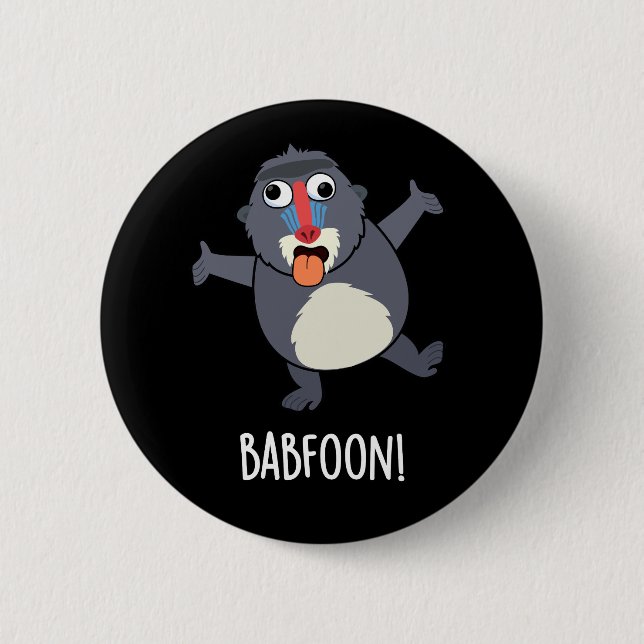 Bab-foon Funny Buffoon Baboon Pun Dark BG Button (Front)