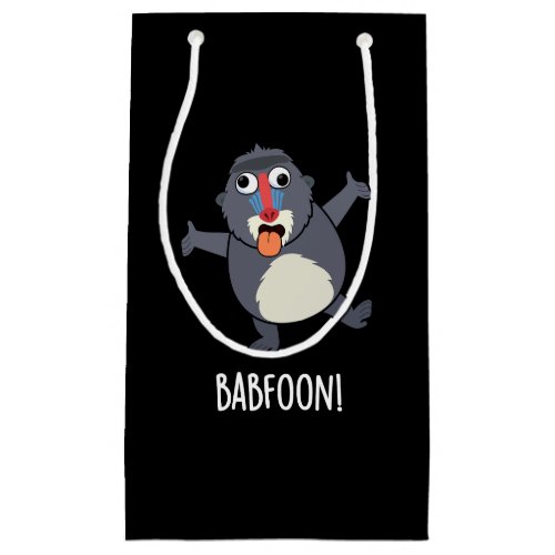Bab_foon Funny Buffoon Baboon Pun Dark BG Small Gift Bag