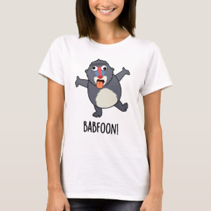 Bab-foon Funny Buffoon Baboon Pun T-Shirt