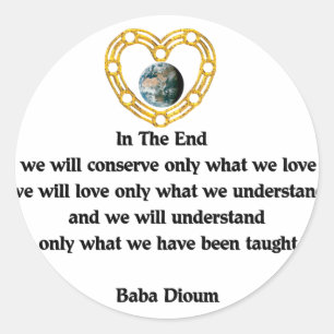 Baba Dioum Quote Classic Round Sticker