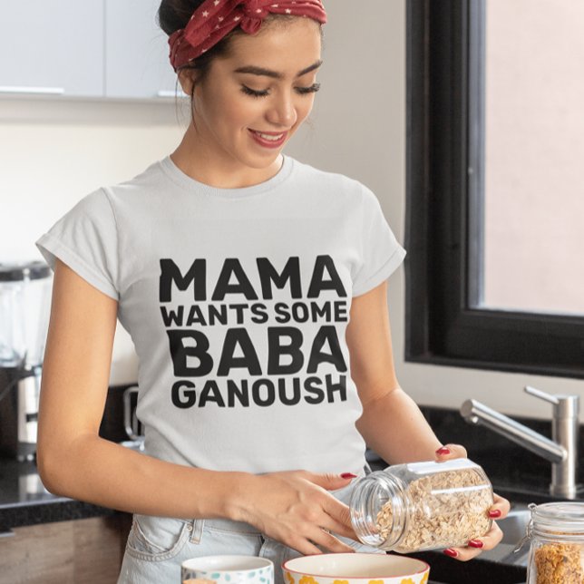 BABA GANOUSH HUMMUS MOM T-Shirts (Creator Uploaded)