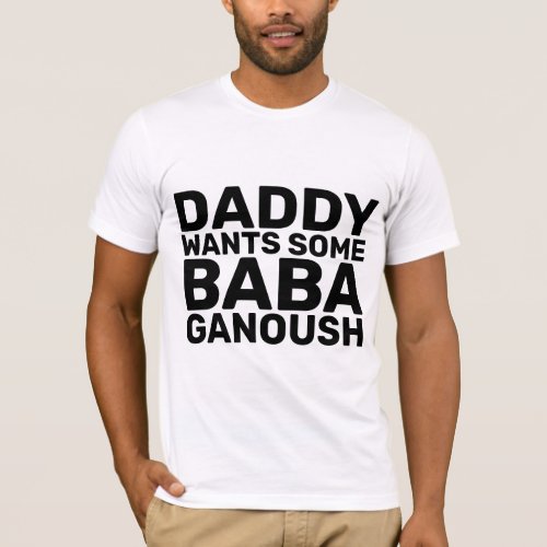 BABA GANOUSH MENS DAD T_Shirts