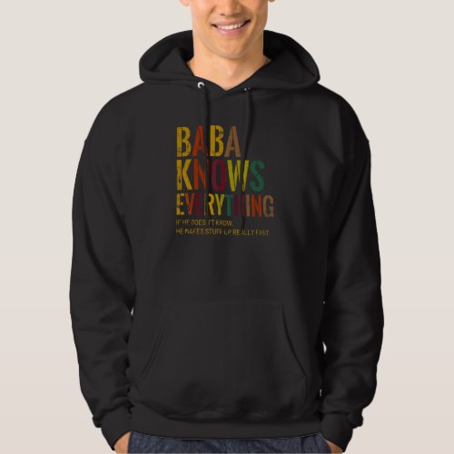 Baba Knows Everything Grandpa Fathers Day Hoodie