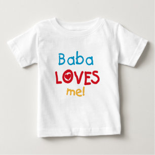 Baba Loves Me T-shirts and Gifts